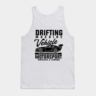 DRIFTING MACHINE Tank Top